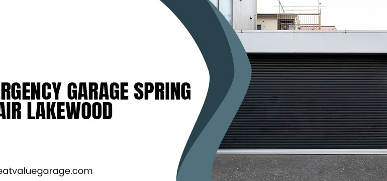 Emergency Garage Spring Repair Lakewood