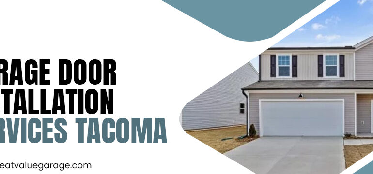 Garage Door Installation Services Tacoma
