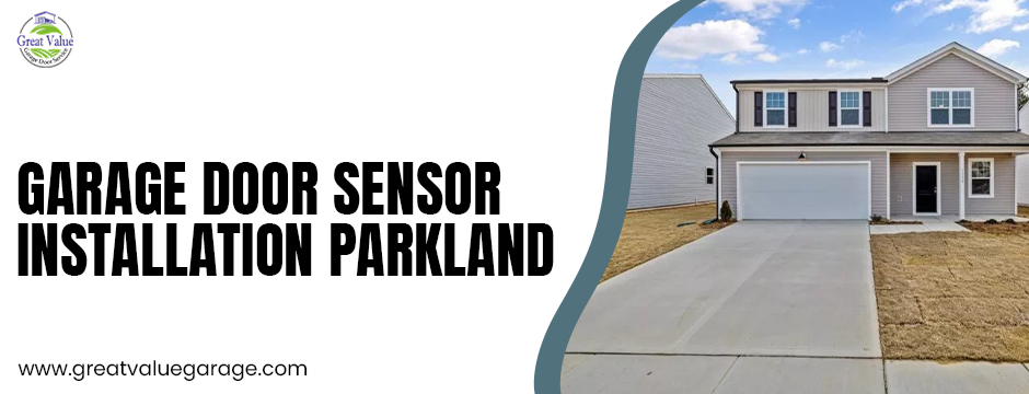 Garage Door Sensor Installation Parkland