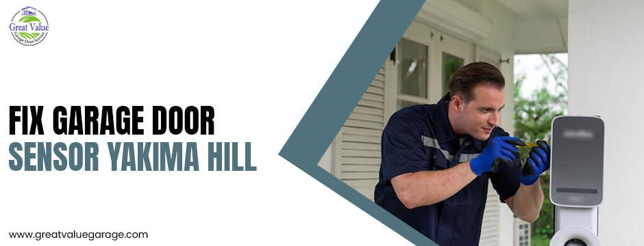 fix garage door sensor Yakima Hill