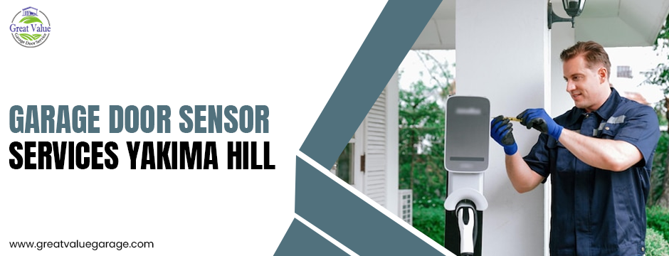 Garage Door Sensor Services Yakima Hill