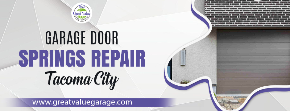 Garage Door Springs repair Tacoma City